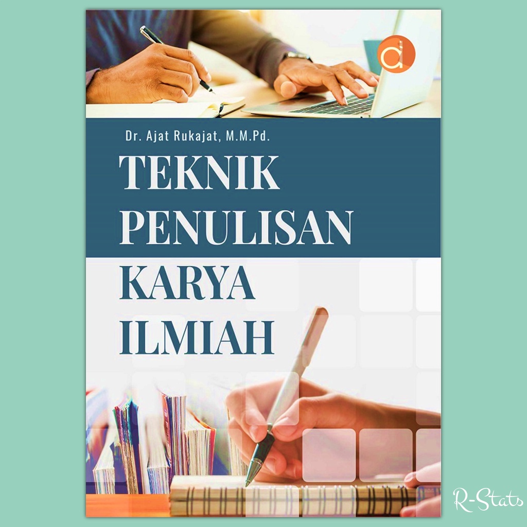 Jual Buku Teknik Penulisan Karya Ilmiah - Ajat Rukajat | Shopee Indonesia