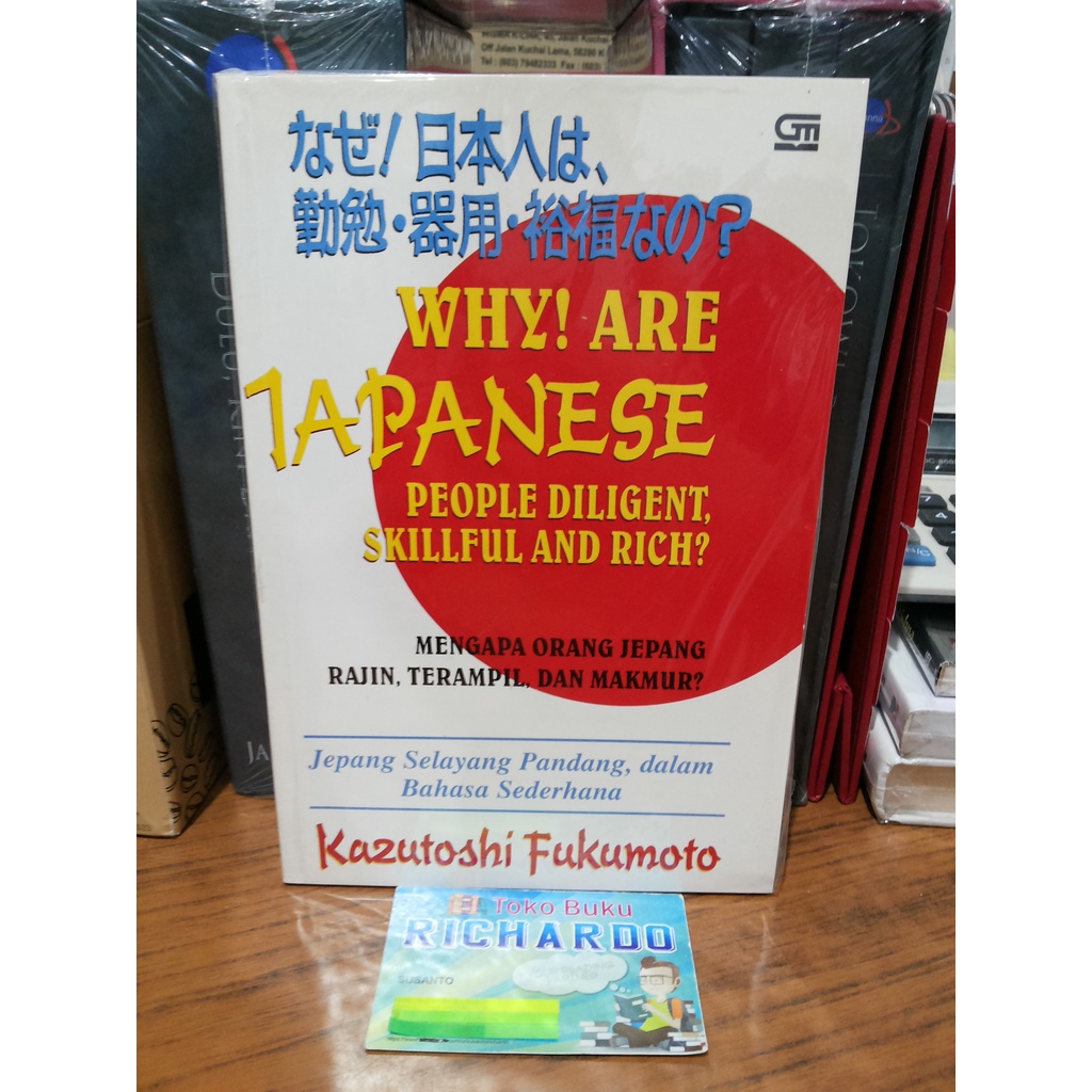 Jual Why Are Japanese People Diligent, Skillfull and Rich Kazutoshi
