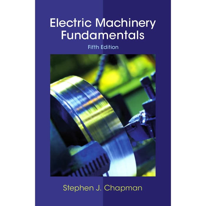 Jual Buku Stephen J. Chapman Electric Machinery Fundamentals murah