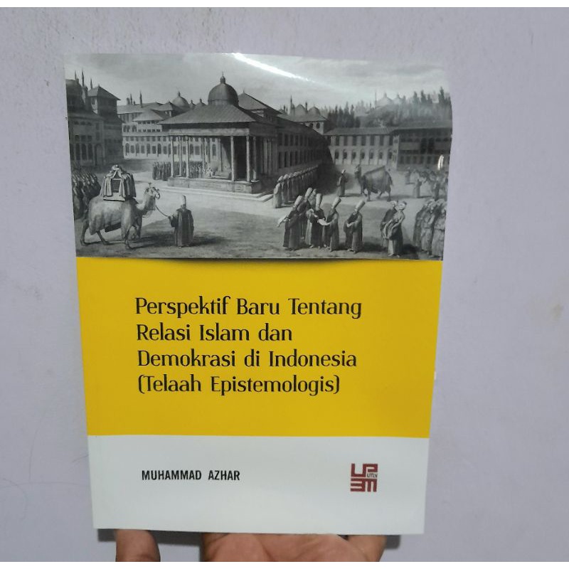 Jual Perspektif Baru Tentang Relasi Islam dan Demokrasi di Indonesia ...