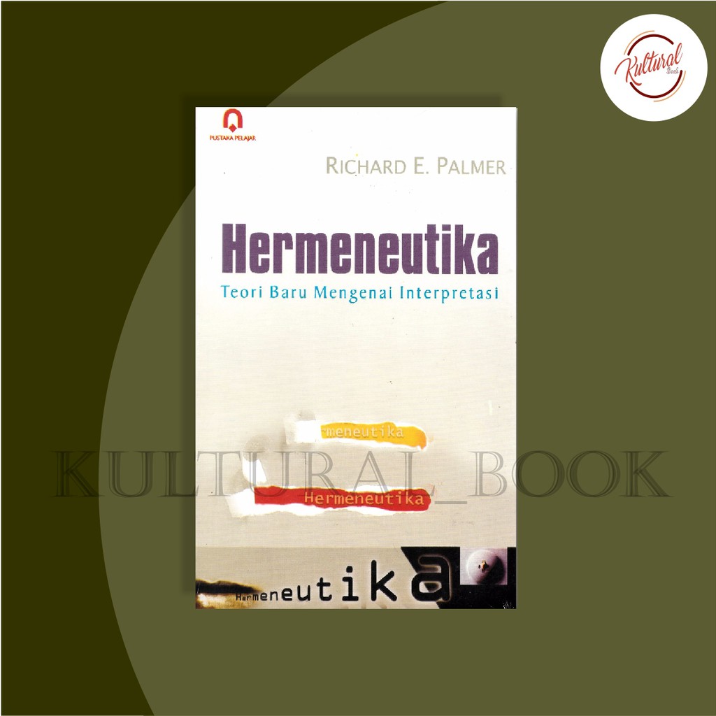 Jual Hermeneutika : Teori Baru Mengenai Interpretasi - Richard E ...