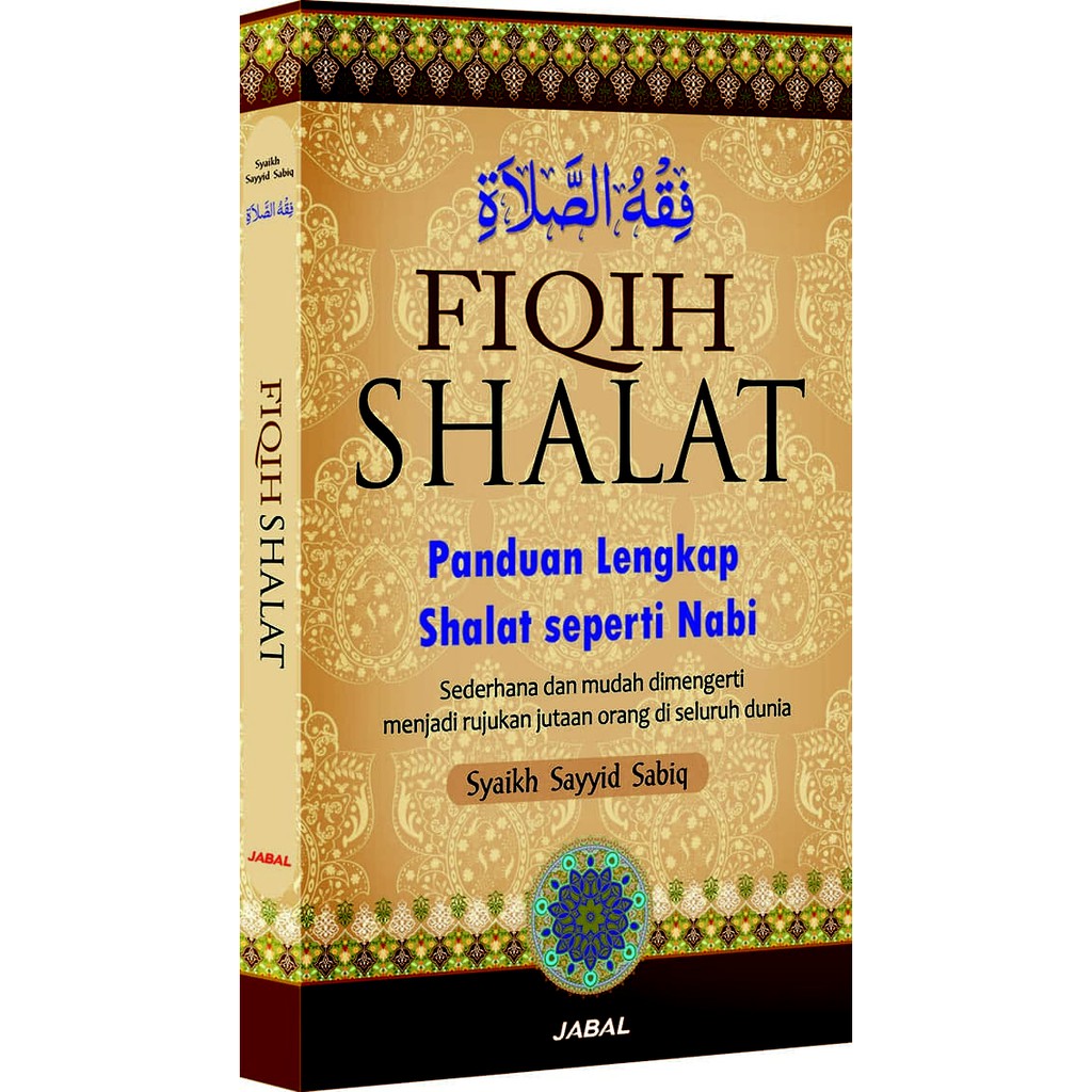 Jual Buku Fiqih Fikih Shalat Panduan Sholat Spt Nabi Sayyid Sabiq