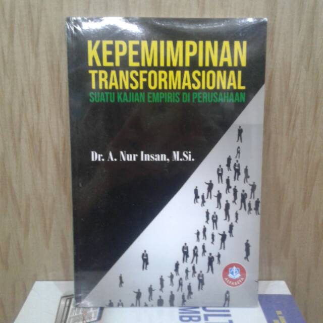 Jual KEPEMIMPINAN TRANSFORMASIONAL SUATU KAJIAN EMPIRIS DI PERUSAHAAN ...