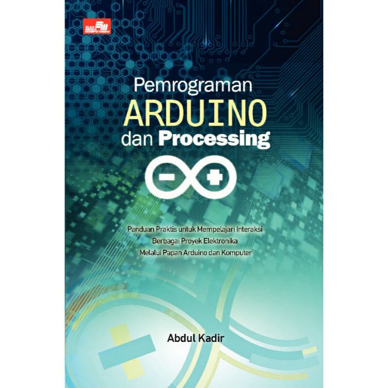 Jual Pemrograman Arduino dan Processing Abdul Kadir | Shopee Indonesia