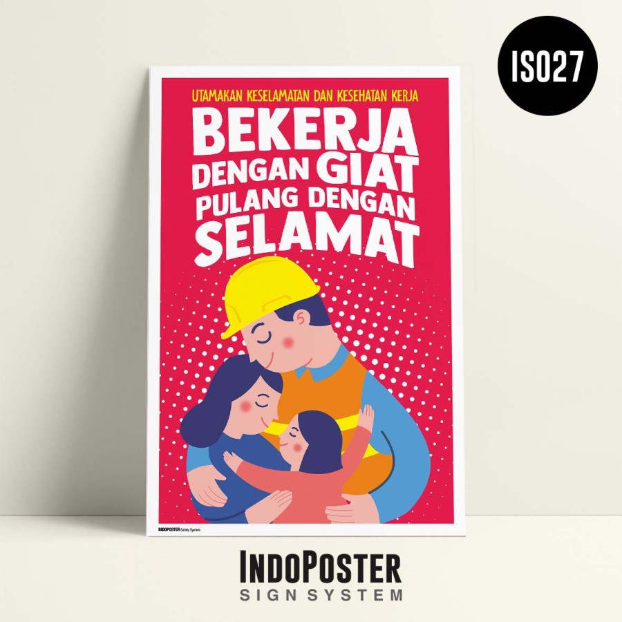 Jual Poster K3 Keselamatan Kerja Safety Bekerja Dengan Giat Pulang ...