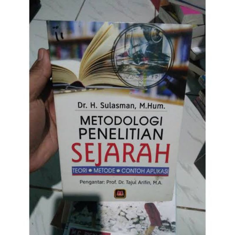 Jual Metodologi Penelitian Sejarah; Teori, Metode, Dan Contoh Aplikasi ...