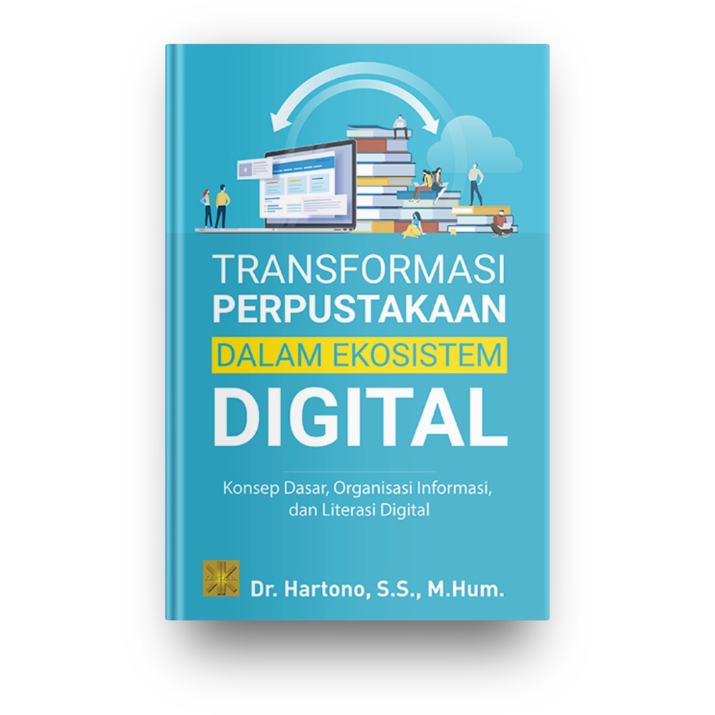 Jual TRANSFORMASI PERPUSTAKAAN DALAM EKOSISTEM DIGITAL | Shopee Indonesia