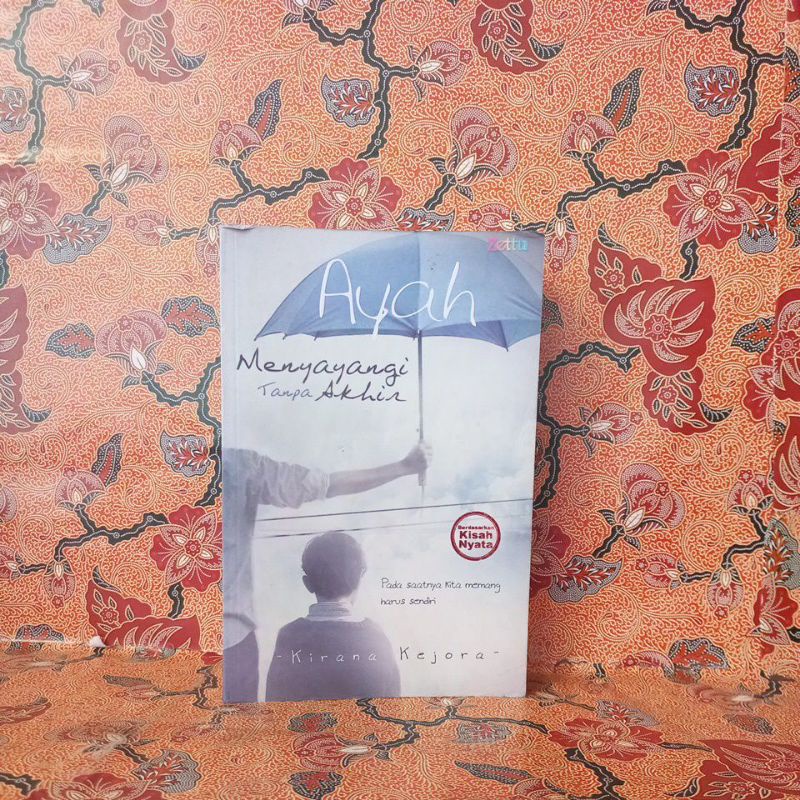 Jual Novel Remaja Ayah Menyayangi Tanpa Akhir Berdasarkan Kisah