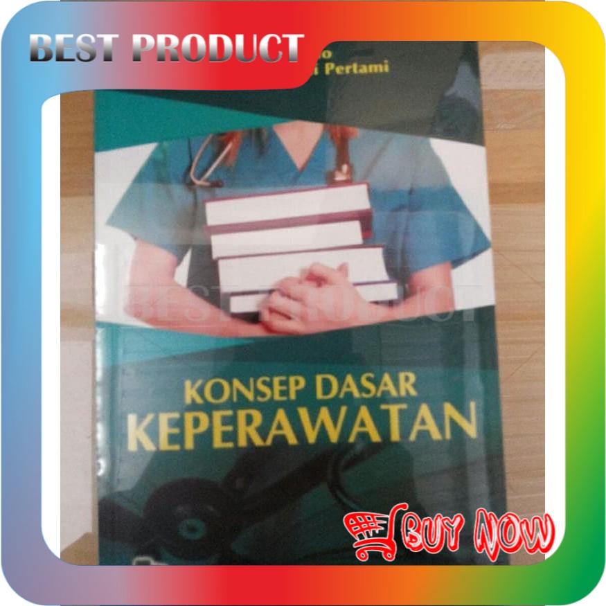 Jual Buku Konsep Dasar Keperawatan - Budiono & Sumirah Budi Pertami ...