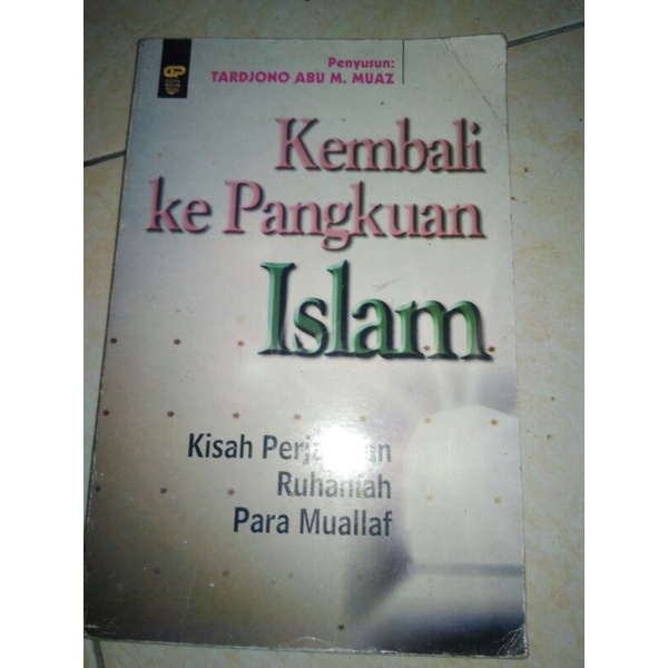 Jual Kembali Ke Pangkuan Islam, Kisah Perjalanan Ruhani Para Mualaf ...