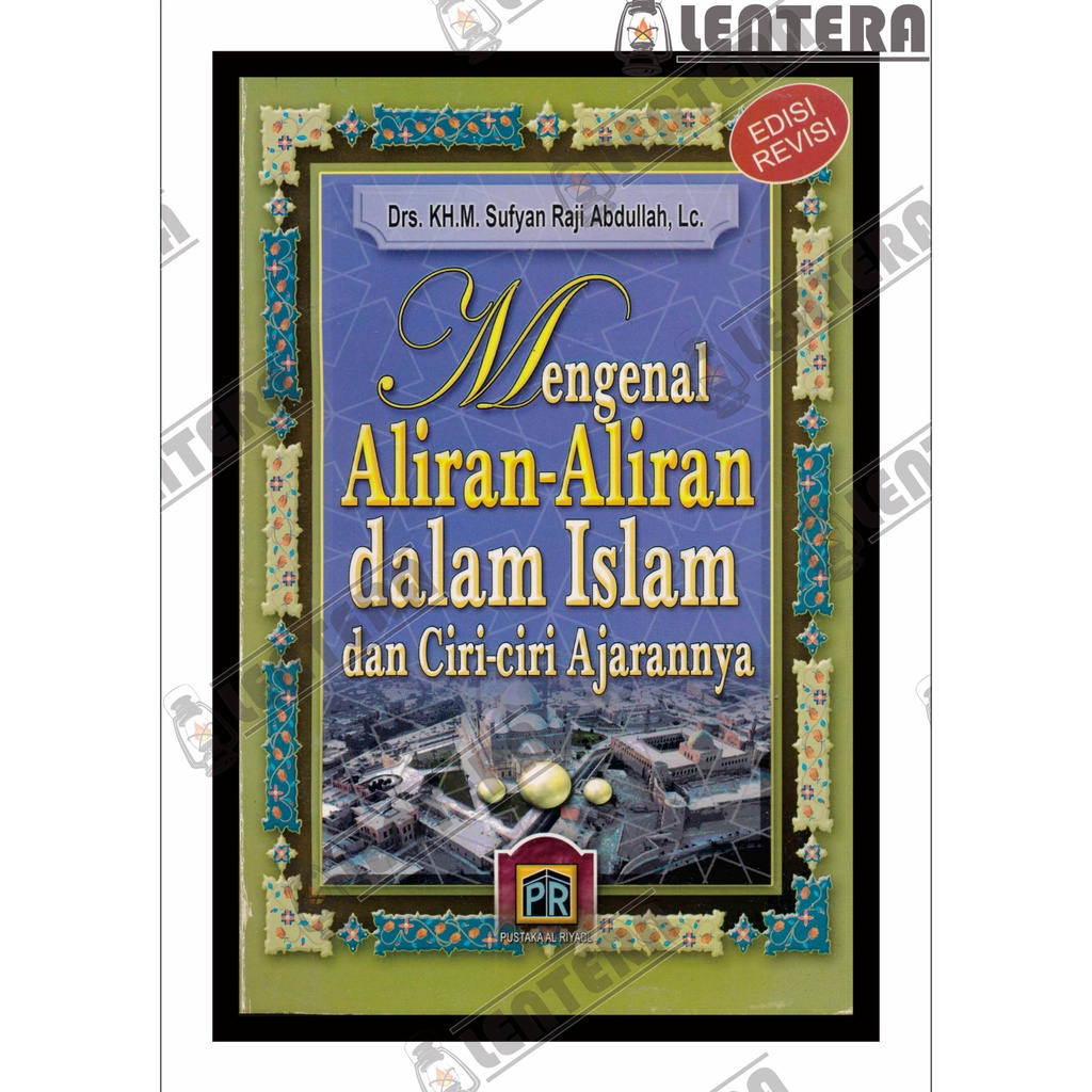 Jual Mengenal Aliran-Aliran Dalam Islam Dan Ciri-Ciri Ajarannya - Drs ...