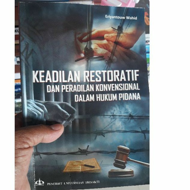 Jual Buku Keadilan Restoratif Dan Peradilan Konvensional Dalam Hukum ...