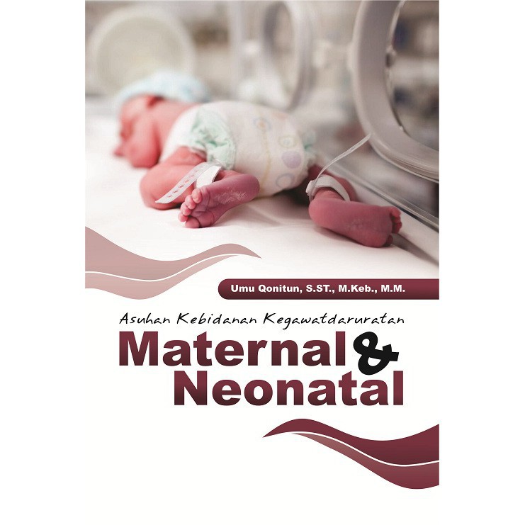 Jual Buku Asuhan Kebidanan Kegawatdaruratan Maternal And Neonatal Ori