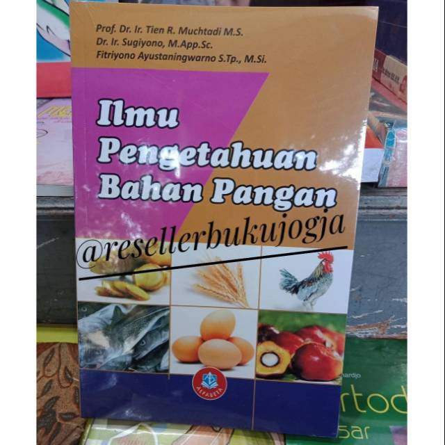 Jual Buku ORI - Buku Ilmu Pengetahuan Bahan Pangan Tien R. Muchtadi ...