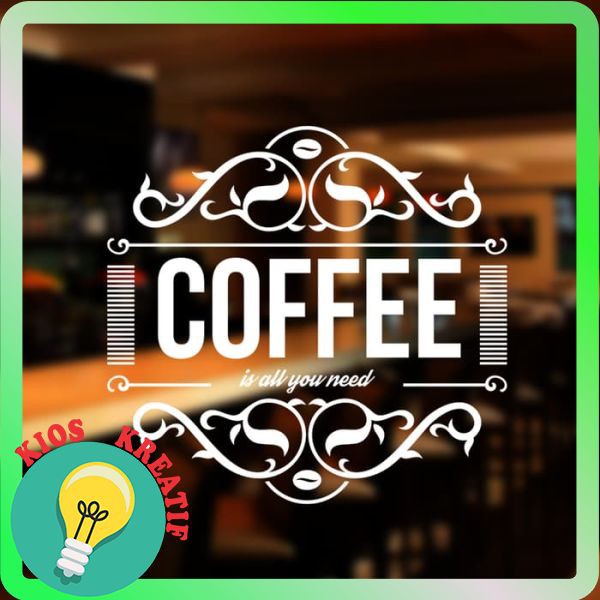 Jual New Cutting Sticker Custom Coffe Stiker Cafe Toko Kantor Rumah ...