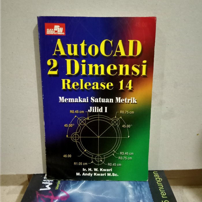 Jual ORI BUKU AUTOCAD 2 DIMENSI 14 MEMAKAI SATUAN METRIK JILID 1 ...