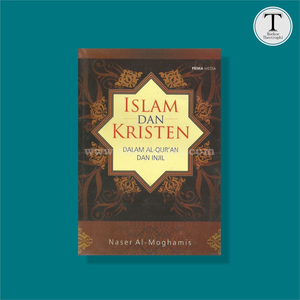 Jual Islam dan Kristen dalam Al-Qur'an dan Injil - Naser Al-Moghamis ...