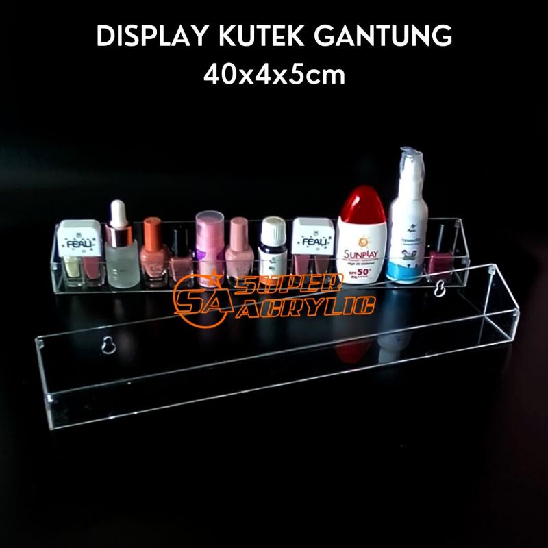 Jual ACRYLIC RAK KUTEK GANTUNG / RAK OIL GANTUNG / DISPLAY GANTUNG
