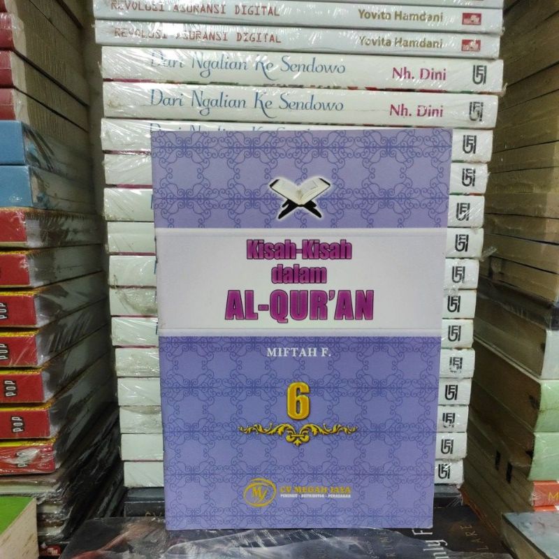 Jual BUKU ORIGINAL KISAH-KISAH DALAM AL-QURAN 6 MIFTAH F | Shopee Indonesia