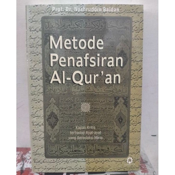 Jual Metode Penafsiran Al-Quran; Kajian Kritis Terhadap Ayat-Ayat Yang ...