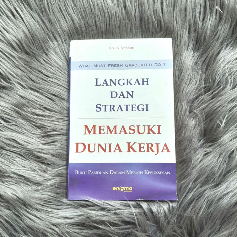 Jual Buku Langkah Dan Strategi Memasuki Dunia Kerja | Shopee Indonesia