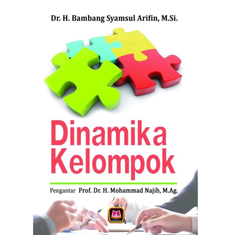 Jual Pustaka Setia Buku Dinamika Kelompok - Dr.H.Bambang Syamsul Arifin ...