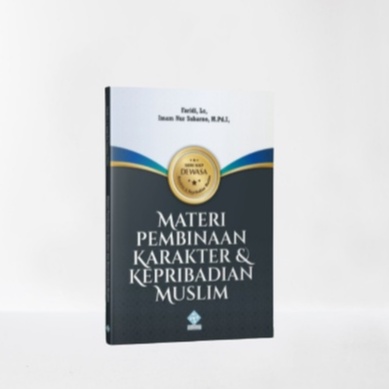 Jual Materi Pembinaan Karakter Kepribadian Muslim ( Dewasa ). ERA ...