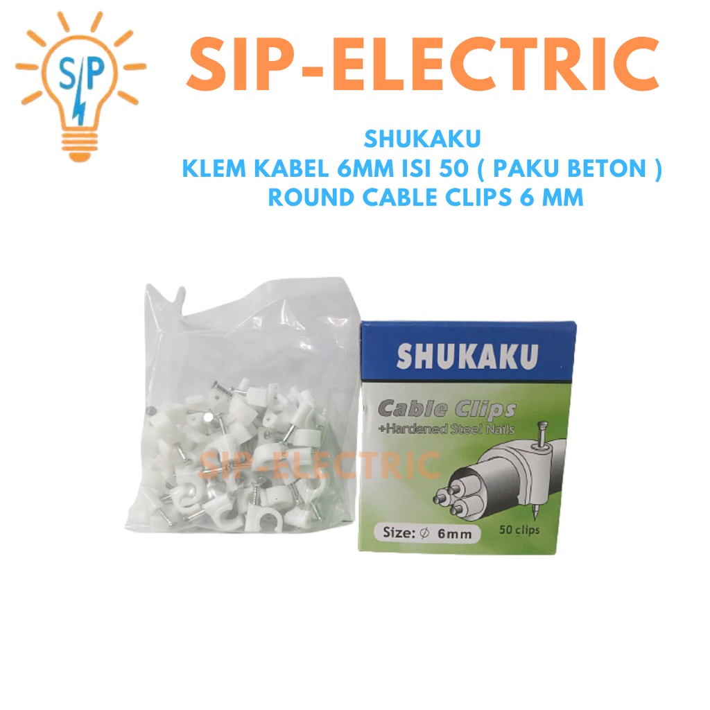 Jual Shukaku Klem Kabel 6mm Isi 50 Paku Beton Round Cable Clips 6