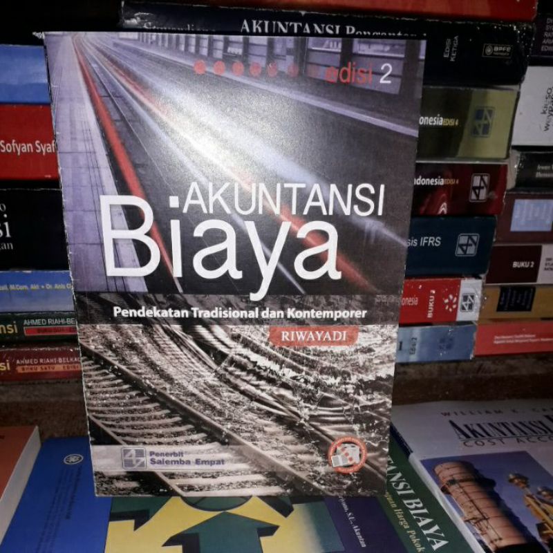 Jual AKUTANSI BIAYA - EDISI2 - PENDEKATAN TRADISIONAL DAN KONTEMPORER ...