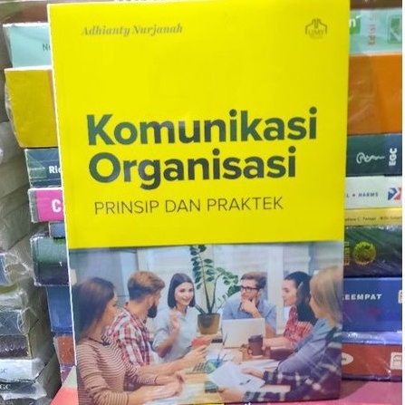 Jual KOMUNIKASI ORGANISASI PRINSIP DAN PRAKTIK | Shopee Indonesia