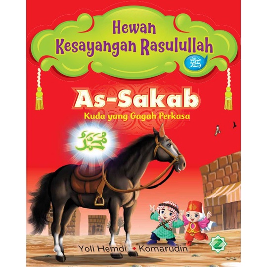 Jual HEWAN KESAYANGAN RASULULLAH : AS-SAKAB KUDA YANG GAGAH PERKASA ...