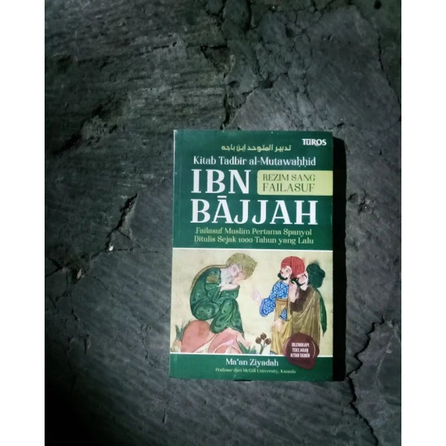 Jual Kitab Tadbir Al-Mutawahhid Ibn Bajjah | Shopee Indonesia