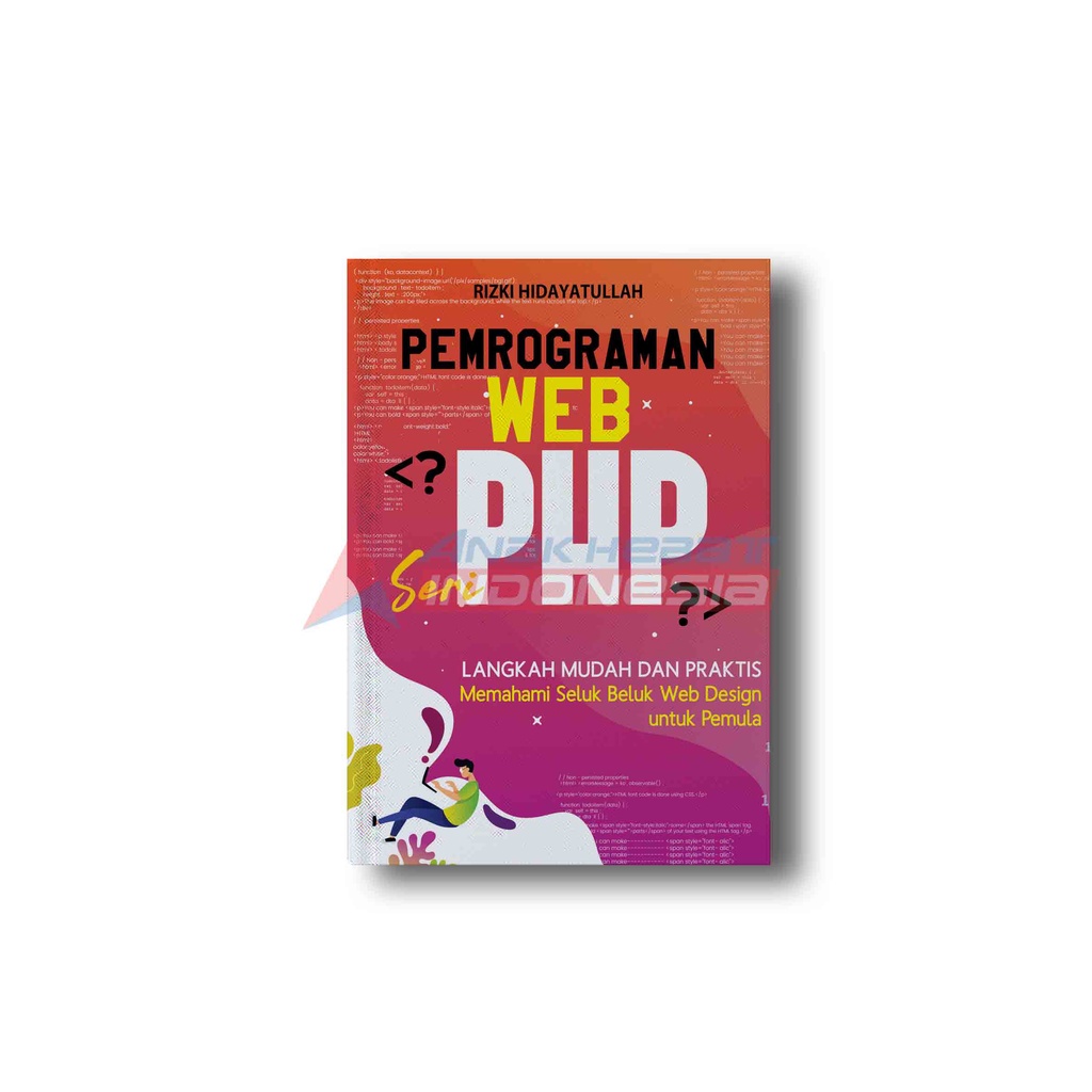 Jual Pemrograman Web Seri Php Langkah Mudah Dan Praktis Memahami Seluk Beluk Web Design Untuk