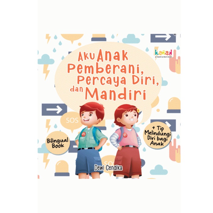 Jual BUKU ANAK Aku Anak Pemberani Percaya Diri Dan Mandiri Dewi Cendika ...