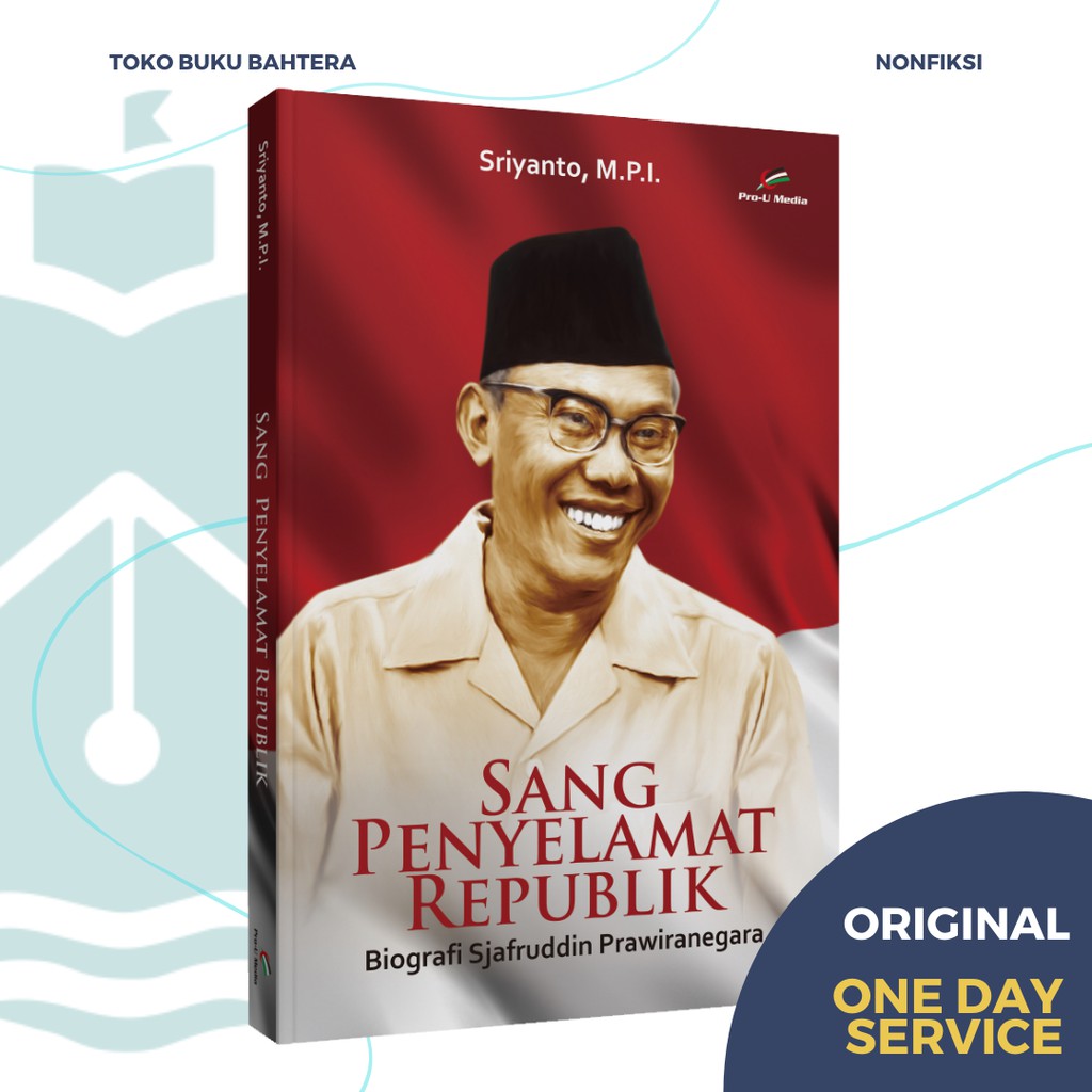 Jual Sang Penyelamat Republik (Buku Biografi Sjafruddin Prawiranegara ...