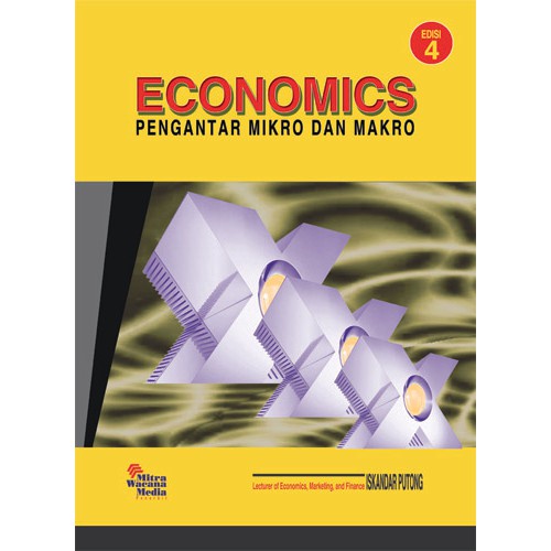 Jual Buku Economics Pengantar Mikro Dan Makro Edisi 4 Iskandar Putong ...