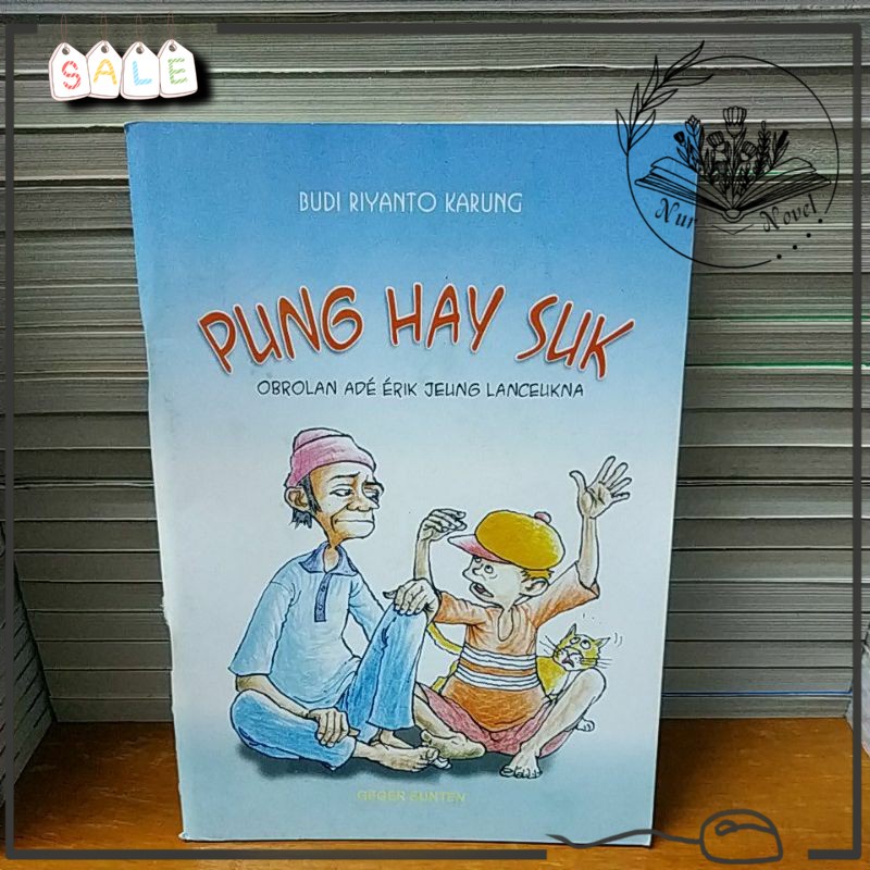 Jual Buku Novel Sunda Pung Hay Suk - Budi Riyanto Karung - Buku 100% ...