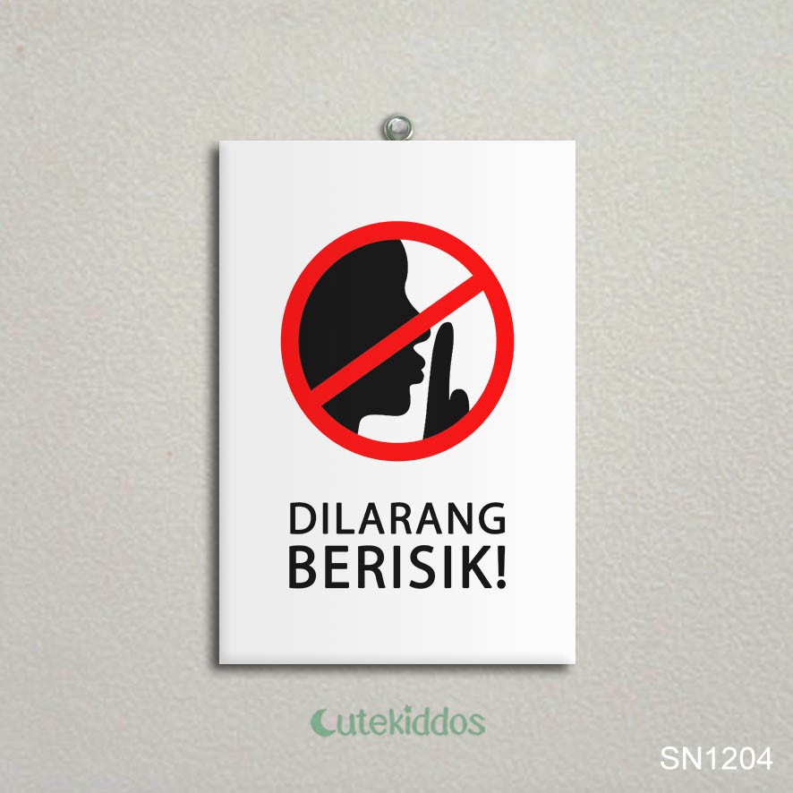 Jual Papan Tanda Dilarang Berisik Prohibition Sign Hiasan Dinding Wall