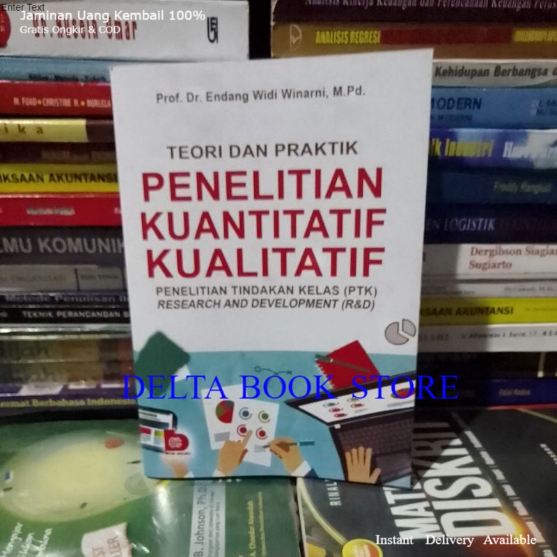 Jual Teori Dan Praktik Penelitian Kuantitatif Kualitatif By Endang Widi ...