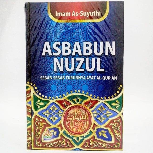 Jual Buku Asbabun Nuzul ( Sebab - Sebab Turunnya Ayat Al-Qur'an ...