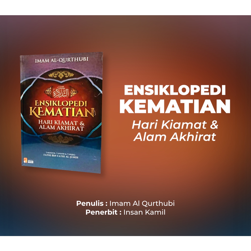 Jual Buku Ensiklopedi Kematian Hari Kiamat & Alam Akhirat | Shopee ...