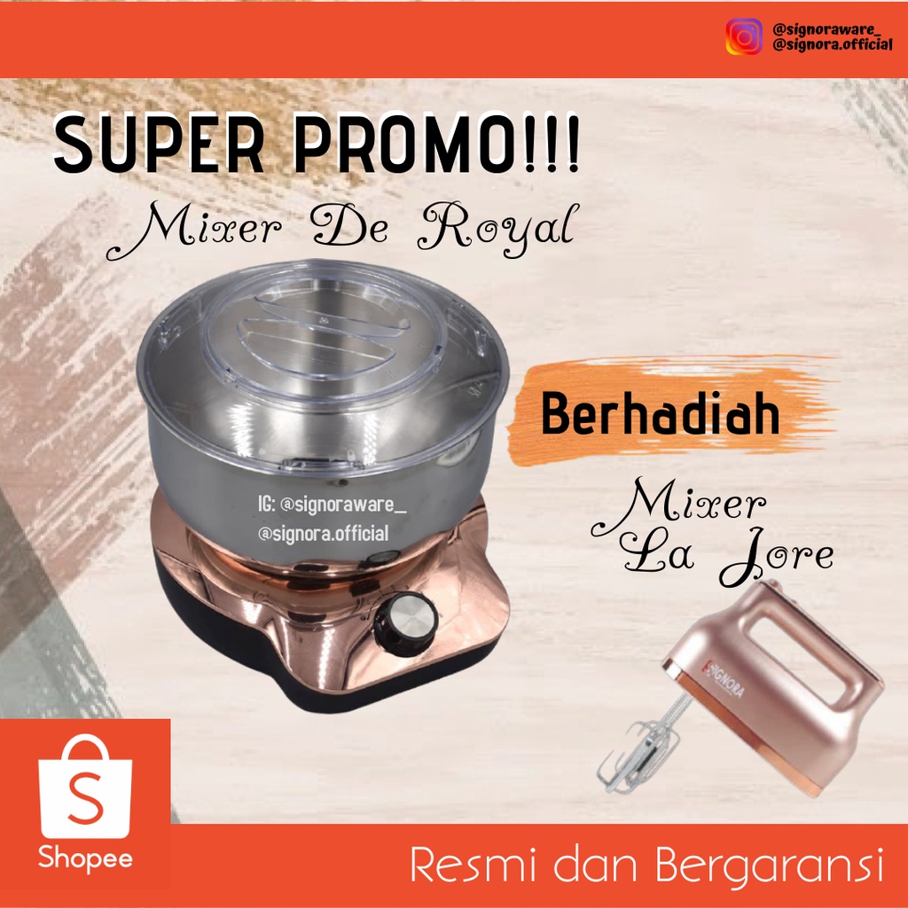 Jual SUPER PROMO! Mixer De Royal Signora berhadiah Mixer La Jore