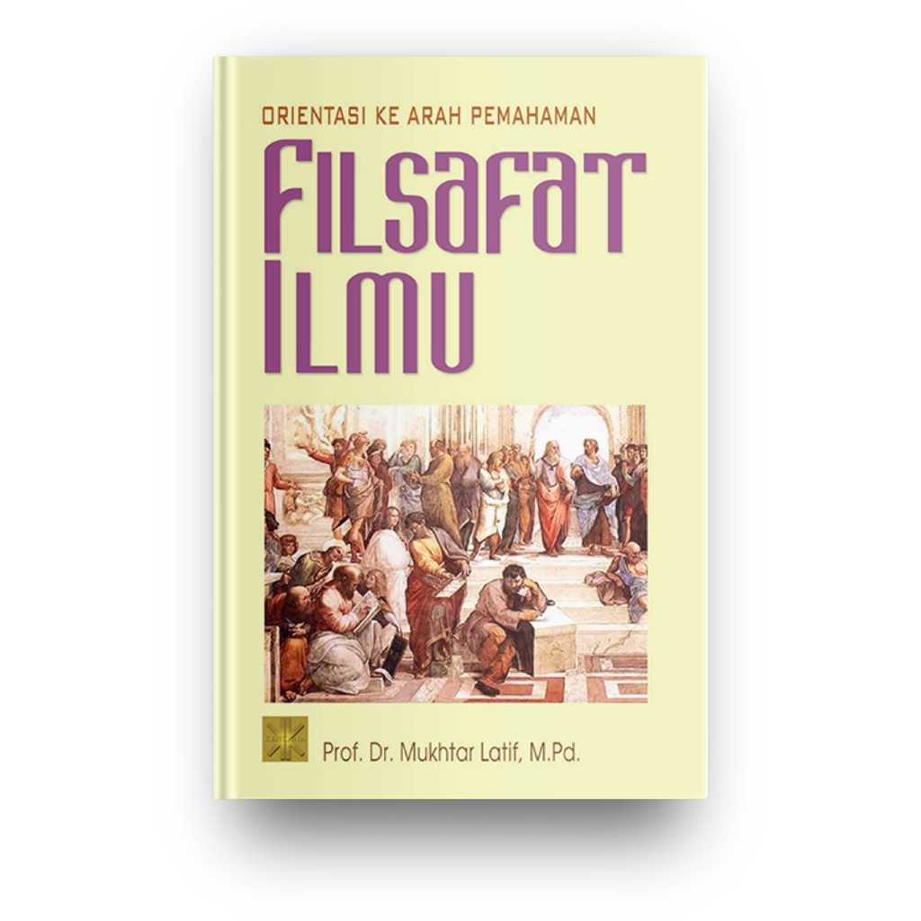 Jual ORIENTASI KE ARAH PEMAHAMAN FILSAFAT ILMU | Shopee Indonesia