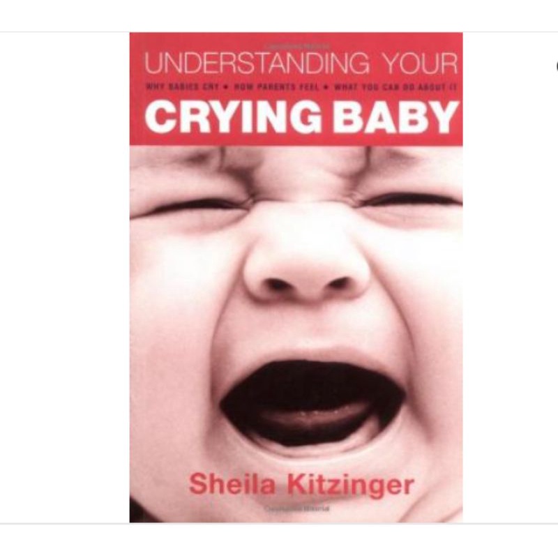 Jual Understanding Your Crying Baby : Why Babies Cry, How Parents Feel ...