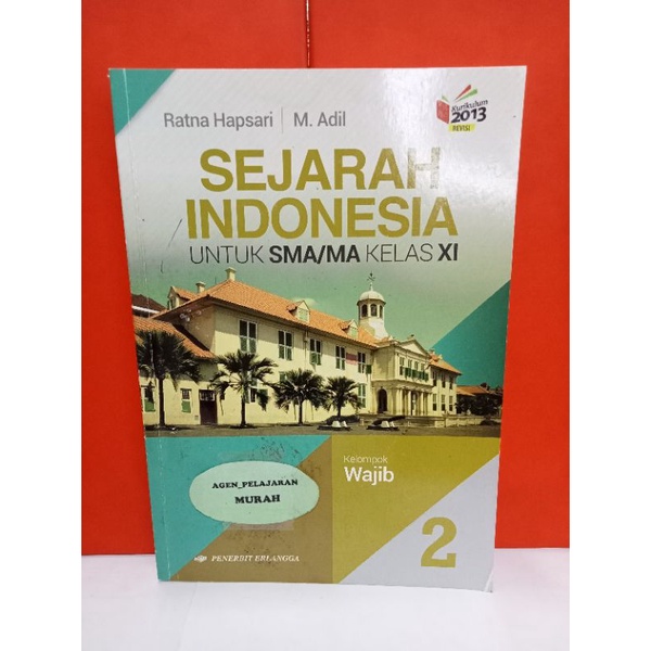 Jual BUKU SEJARAH INDONESIA UNTUK SMA/MA KELAS 11 KELOMPOK WAJIB (RATNA ...