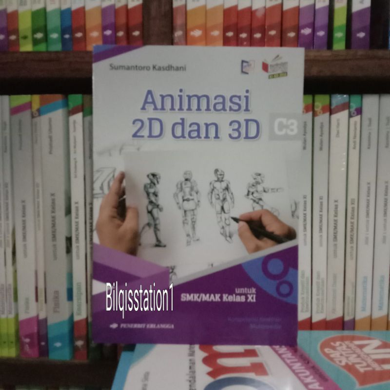 Jual Buku Teknik Animasi 2D Dan 3D Kelas 11/XI SMK KI-KD Revisi ...