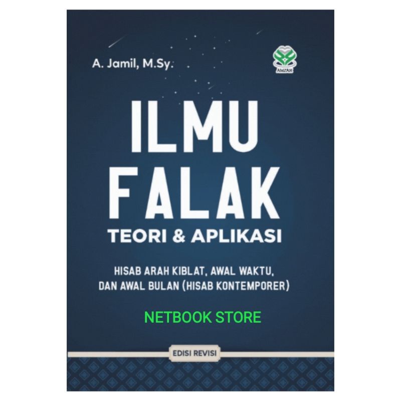 Jual ILMU FALAK TEORI DAN APLIKASI Hisab Arah Kiblat, Awal Waktu Dan ...