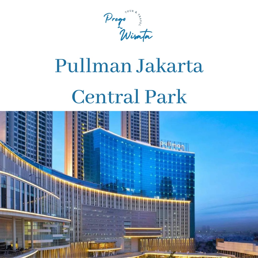 Jual Voucher Hotel Pullman Jakarta Central Park CP | Shopee Indonesia