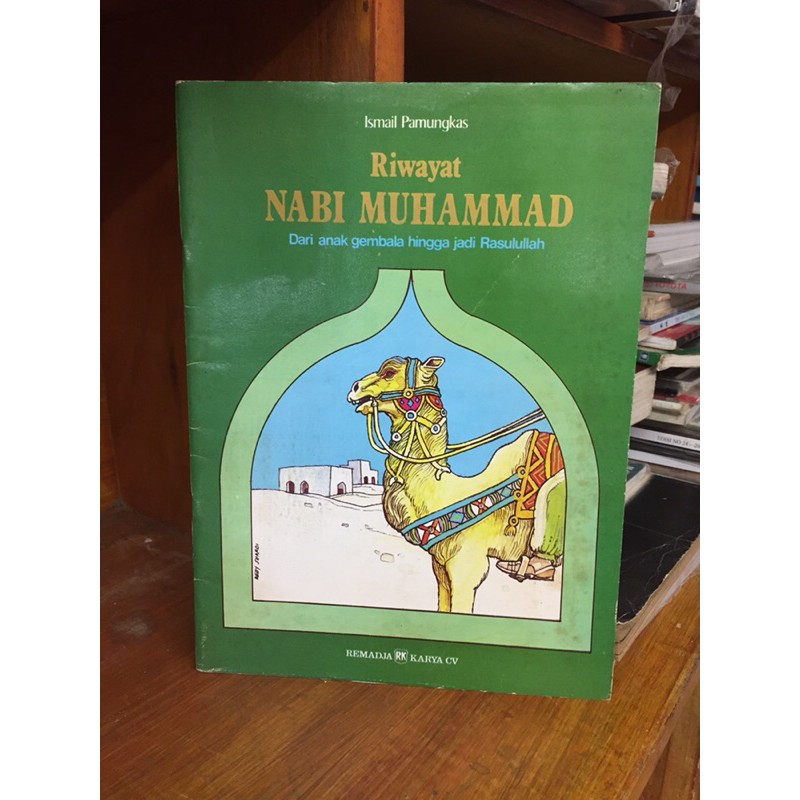 Jual Riwayat Nabi Muhammad Dari Anak Gembala Hingga Jadi Rasulullah ...