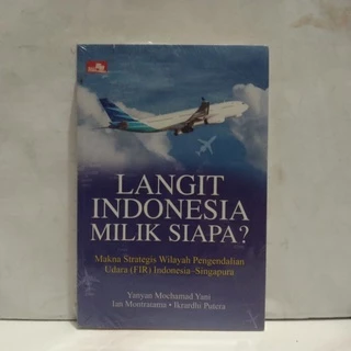 Langit Indonesia Milik Siapa?